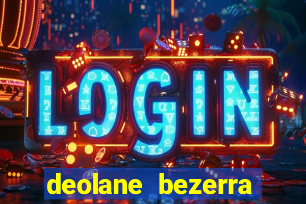 deolane bezerra plataforma de jogos